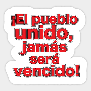 El Pueblo Unido Jamas Sera Vencido Sticker